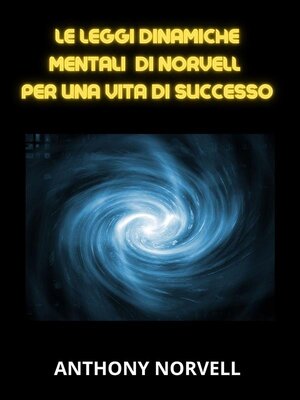 cover image of Le Leggi Mentali Dinamiche di Norvell per una vita di successo (Tradotto)